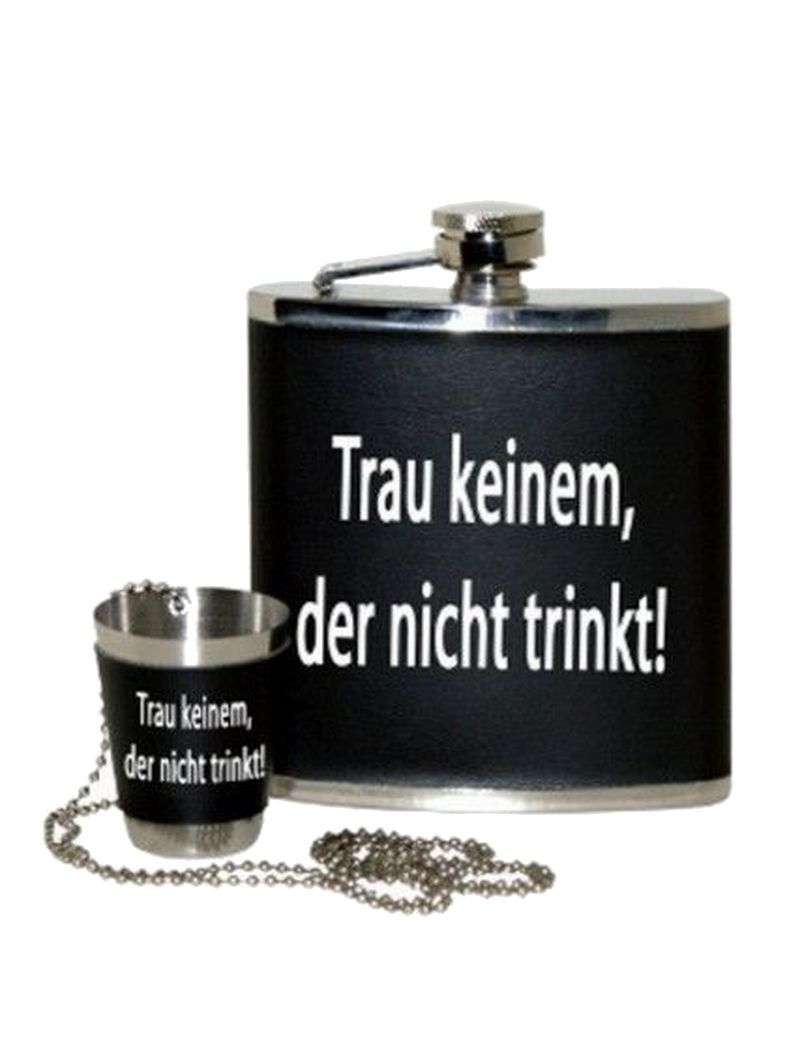 Flachmann - Trau keinem der nicht trinkt