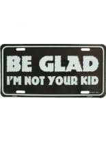 Autoschild Be Glad